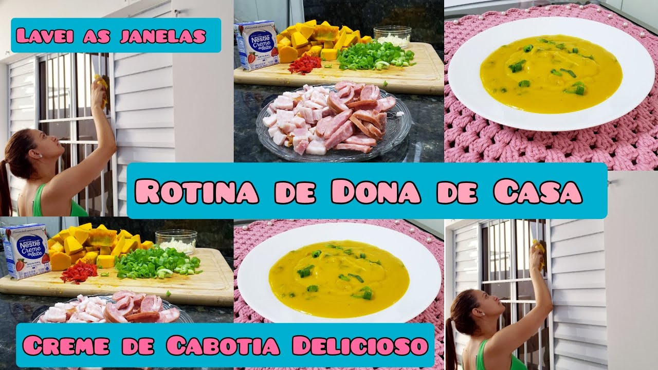 ROTINA DE DONA DE CASA | LAVEI AS TELAS E JANELAS | CREME DE ABÓBORA CABOTIA DELICIOSO - FER DINIZ