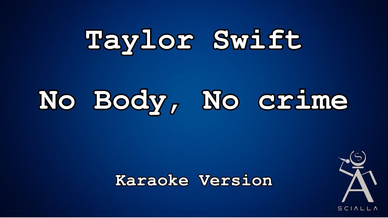 Taylor Swift - No Body, No Crime (Feat  Haim) (KARAOKE)
