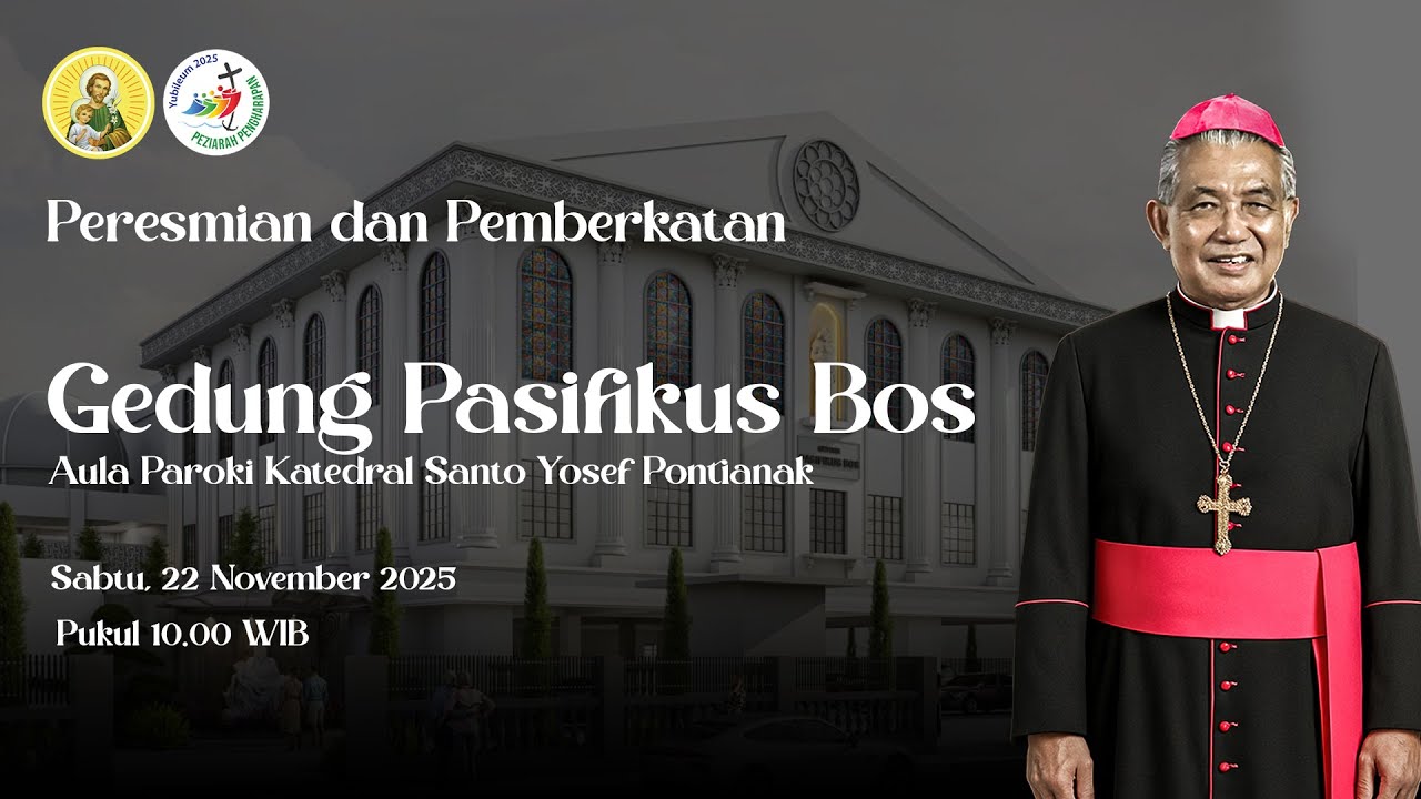 Peresmian & Pemberkatan Gedung Pasifikus Bos | Paroki Katedral St. Yosef Pontianak