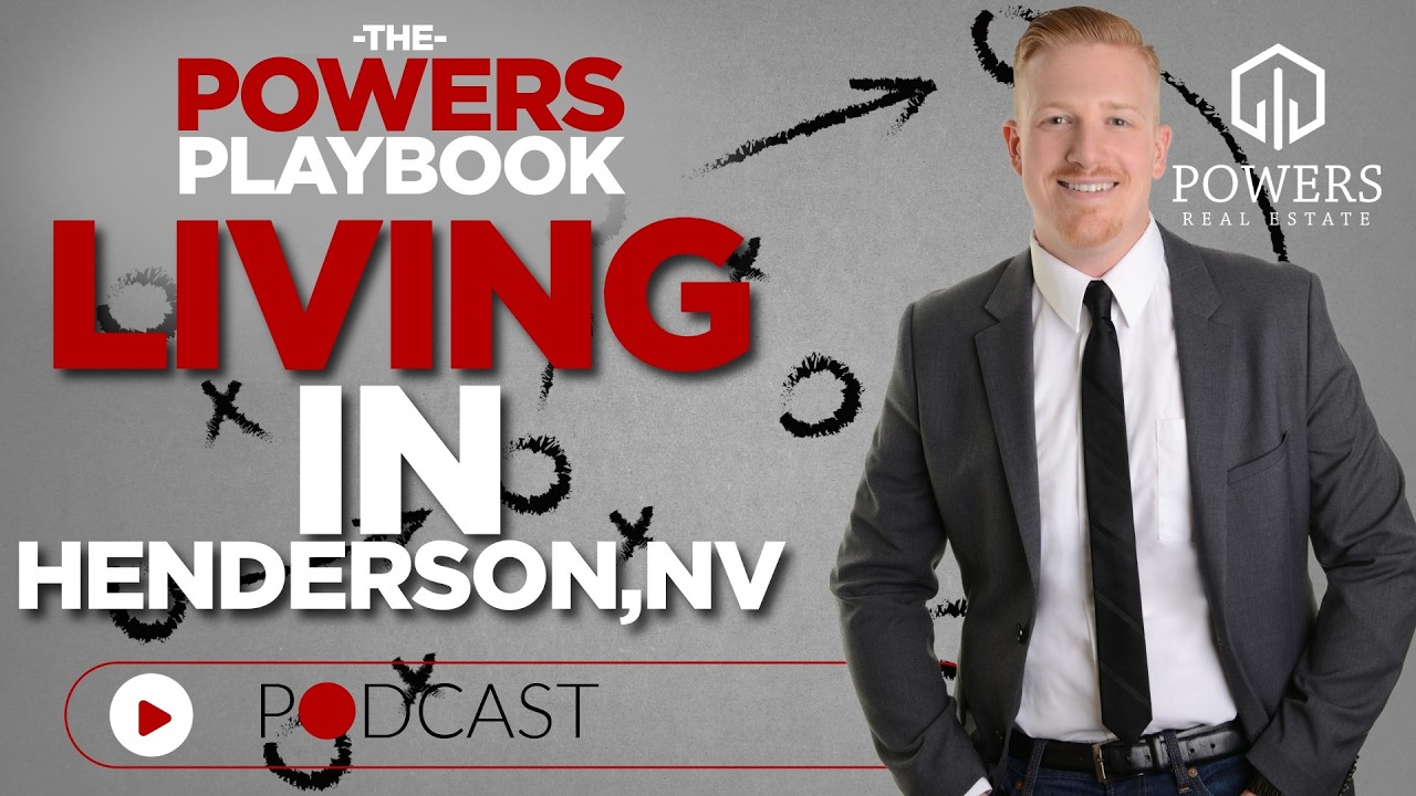 The Powers Playbook ep. 3: Why So Many Families Are Moving to Henderson Nevada