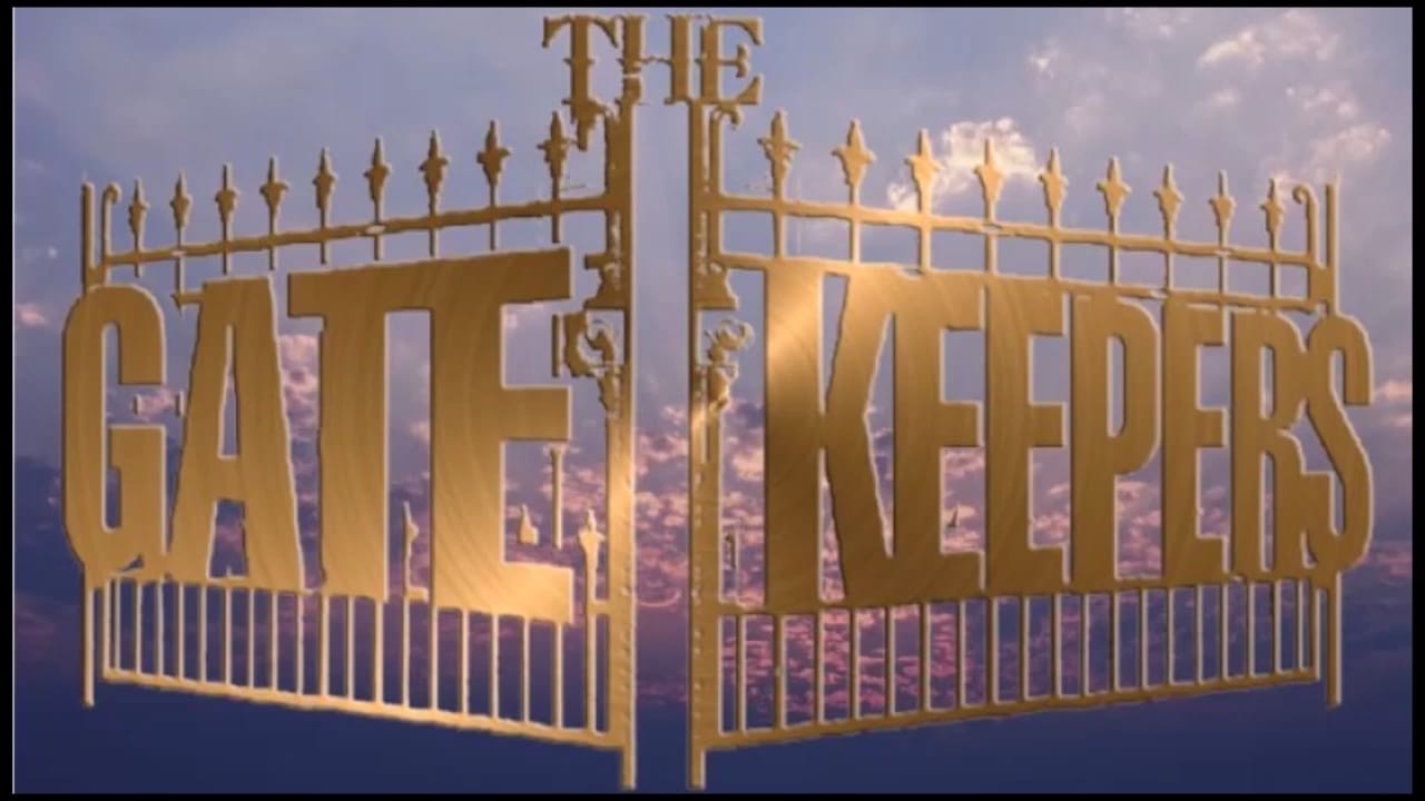 GATES AND GATE KEEPERS