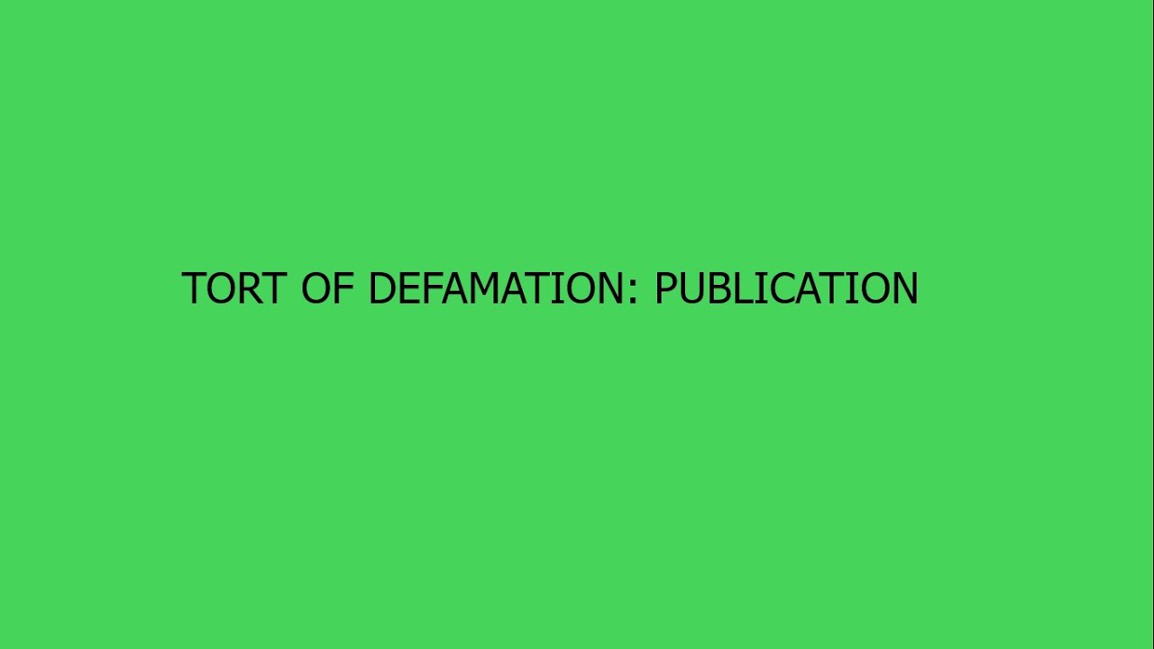 Defamation:  Publication