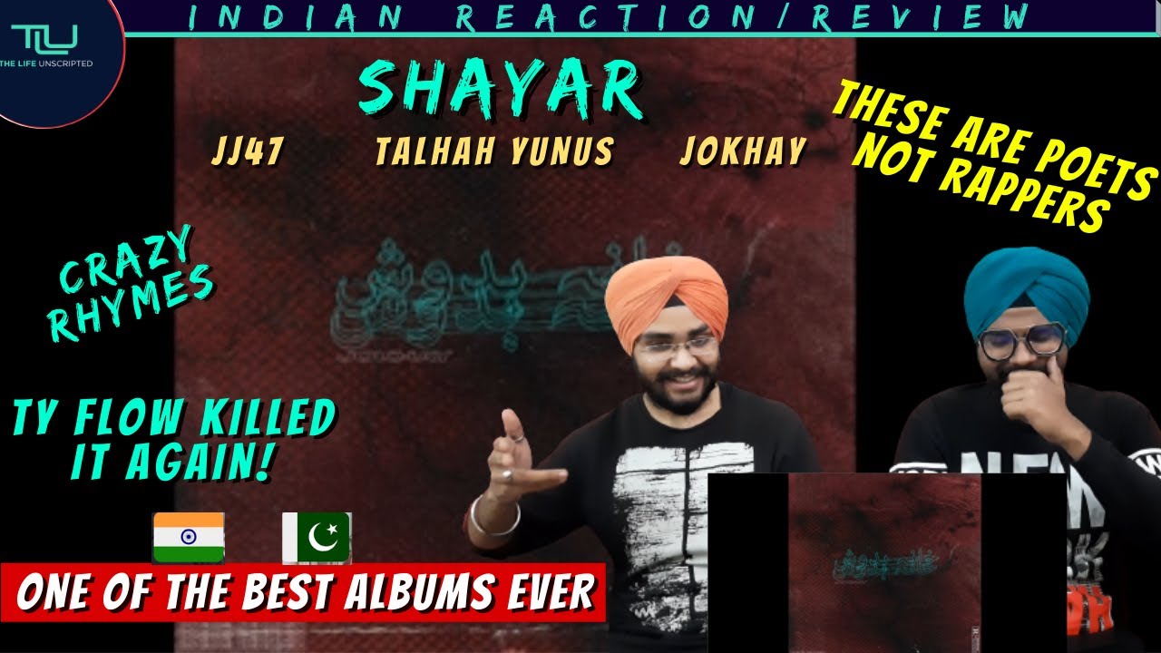 09. SHAYAR | JJ47 | TALHAH YUNUS | JOKHAY | Punjabi Reaction + Review | #tlu