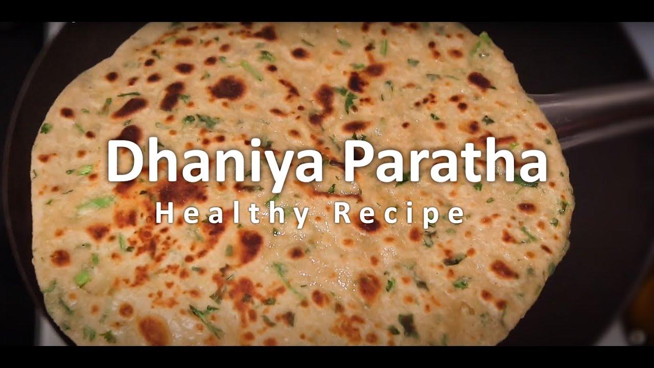 धनिया पराठा | बहुत ही आसान धनिये का पराठा | Dhaniya Paratha | Easy Paratha | Neelams Recipes