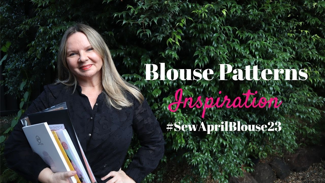 #SewAprilBlouse23 - 11 x Indie Blouse Patterns (with Yokes!) + some other blouse ideas from my stash