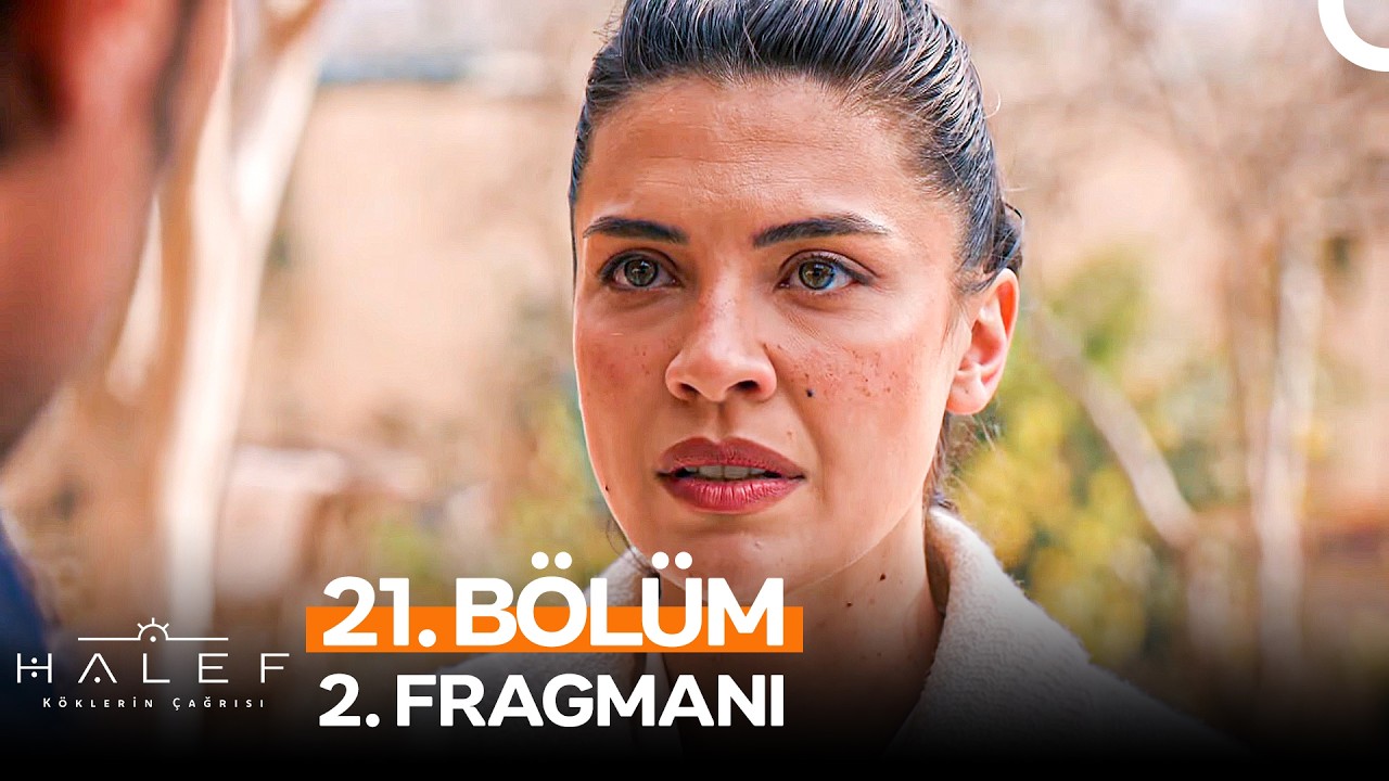 Halef: Köklerin Çağrısı 21. Bölüm 2. Fragmanı | 