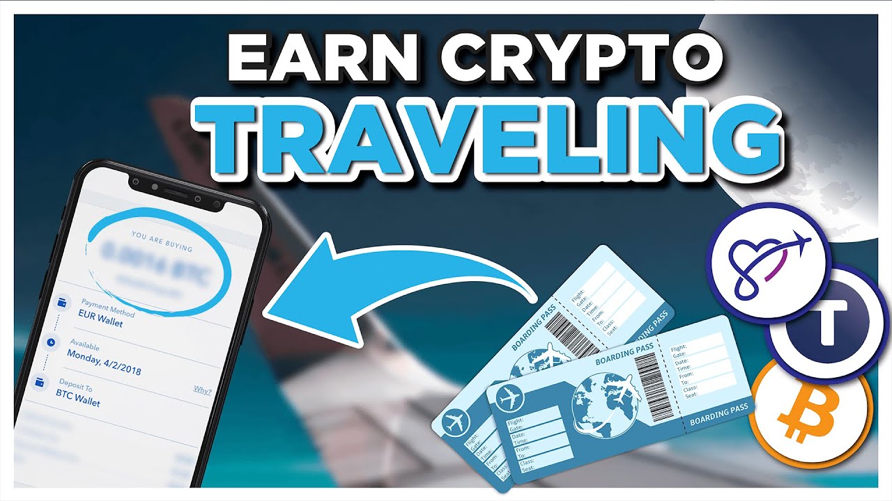 Travel the WORLD and EARN CRYPTOCURRENCY!