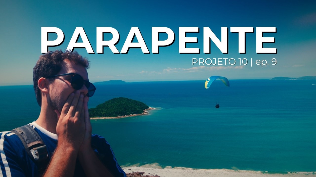 QUASE NÃO VOEI DE PARAPENTE COM MEDO | EP09 - PROJETO 10