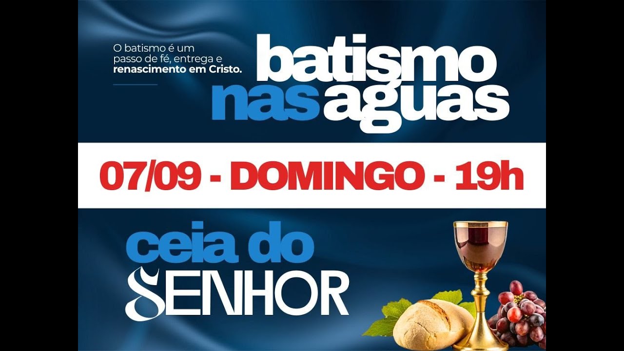 Culto de Batismo e Ceia