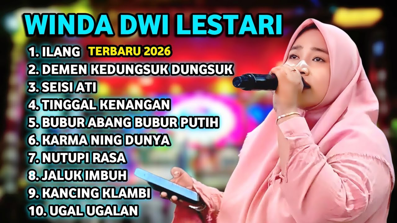 FULL ALBUM TERBARU 2026 WINDA DWI LESTARI ILANG - DEMEN KEDUNGSUK DUNGSUK - SEISI ATI