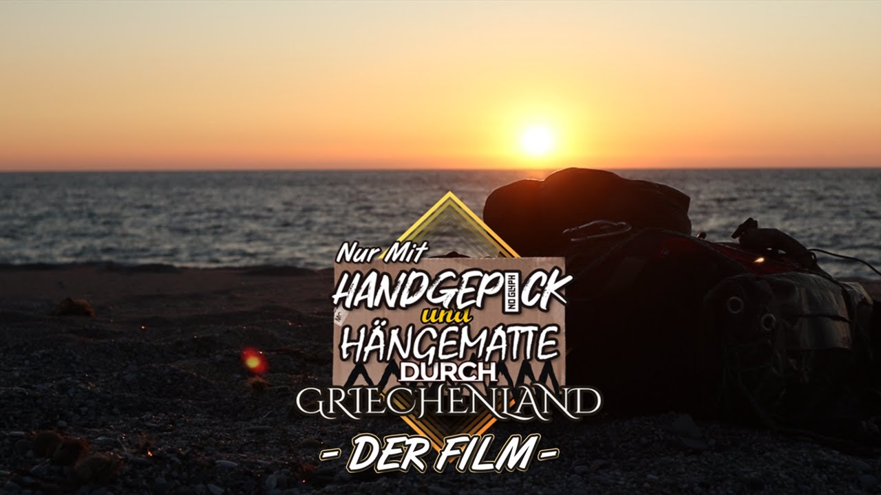 Nur mit Handgepäck und Hängematte durch Griechenland | DER FILM | #wildcamping #Griechenland