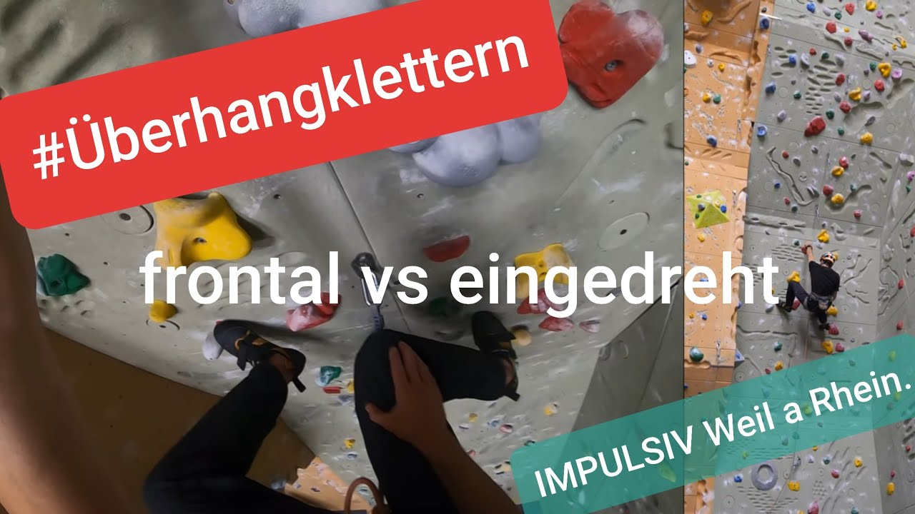 Überhang klettern - frontal vs eingedreht #klettertechnik #überhang #impulsiv-weil