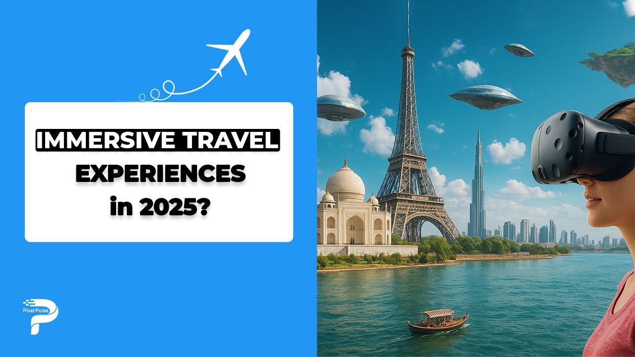 What's the BEST Immersive Travel Experience in 2025?