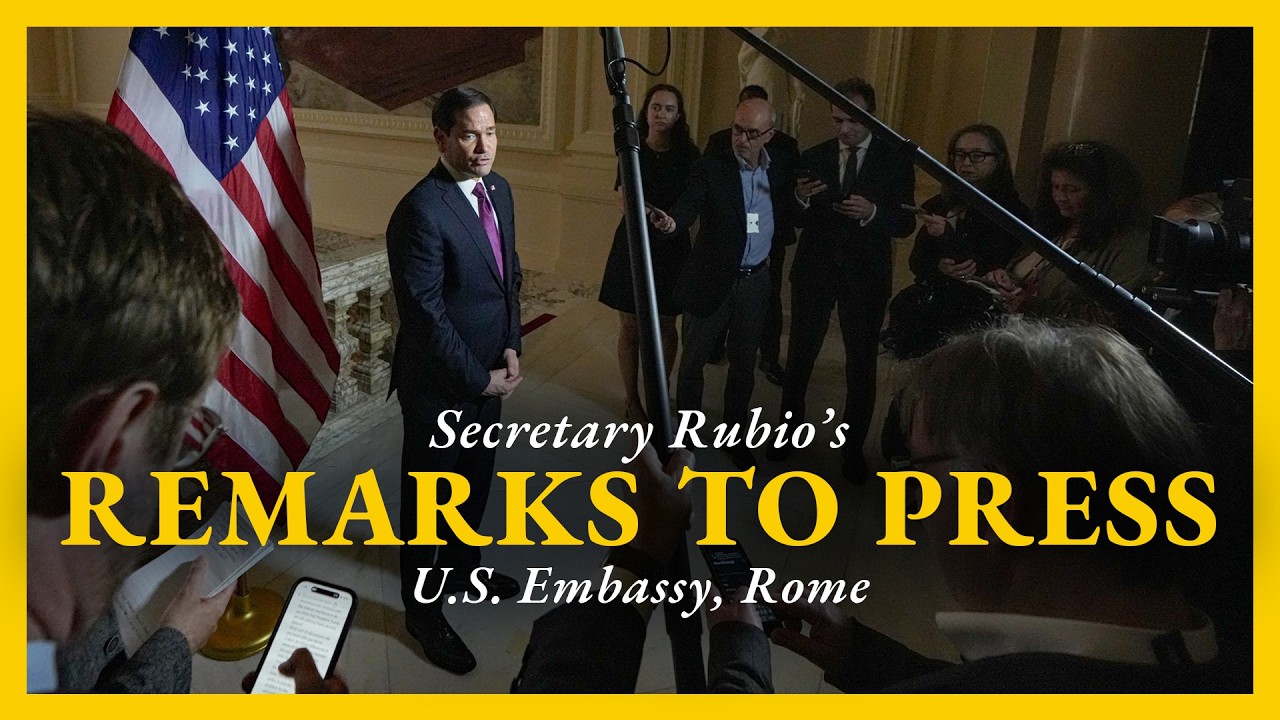 Secretary Rubio Remarks to the Press in Rome