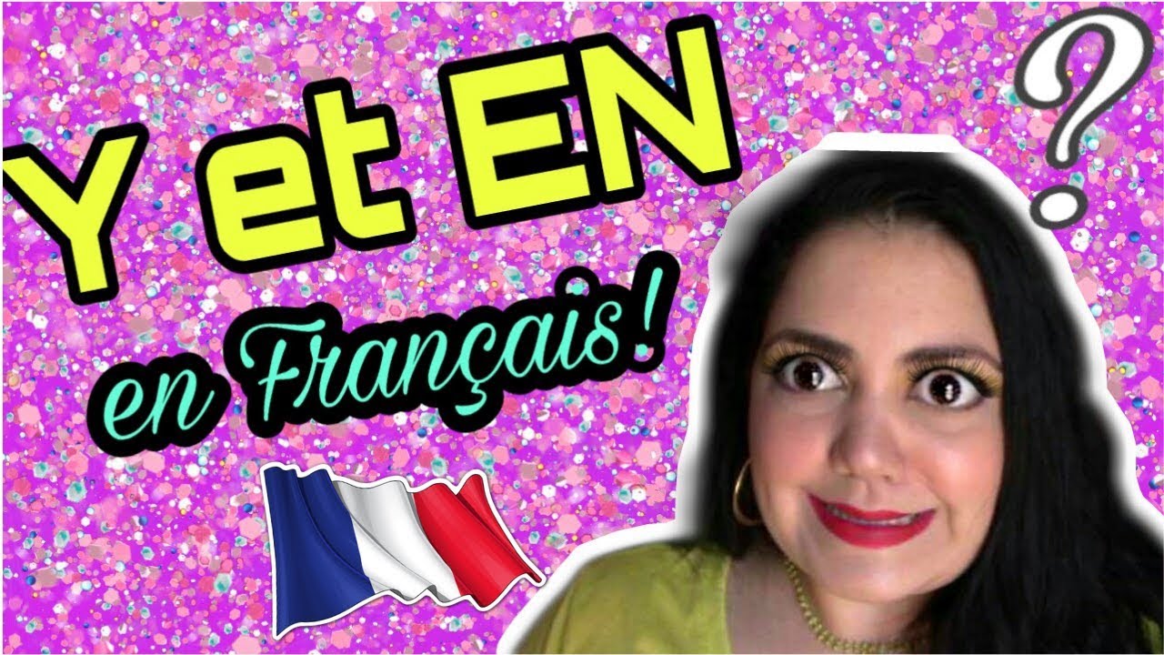 Y et EN en francés, los pronombres y et en