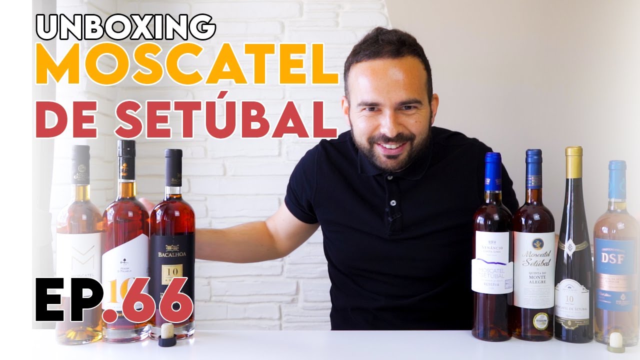 Unboxing Moscatel de Setubal - Meia Gaiola Ep.66