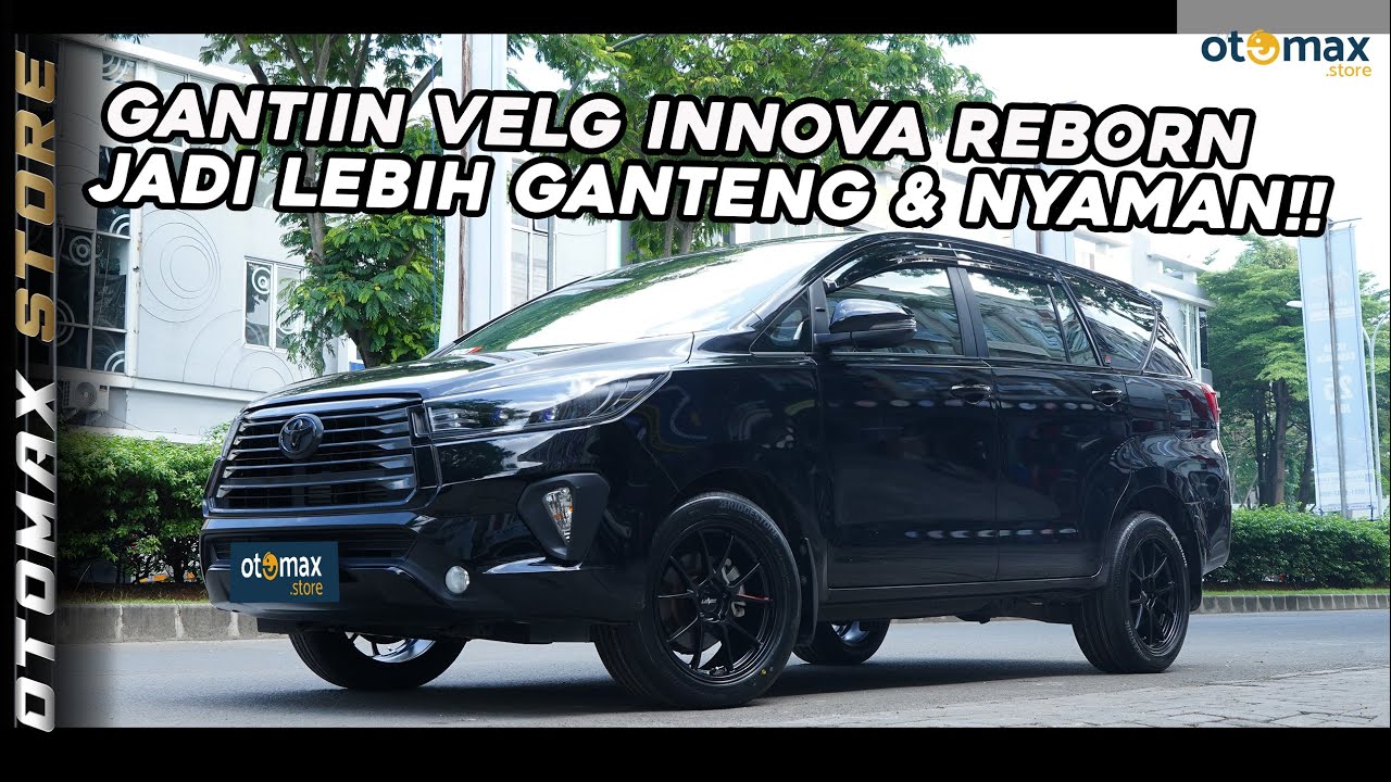 MODIFIKASI INNOVA REBORN, TAMPIL GANTENG PAKAI VELG LENSO 95G ORIGINAL R18!! | otomax store