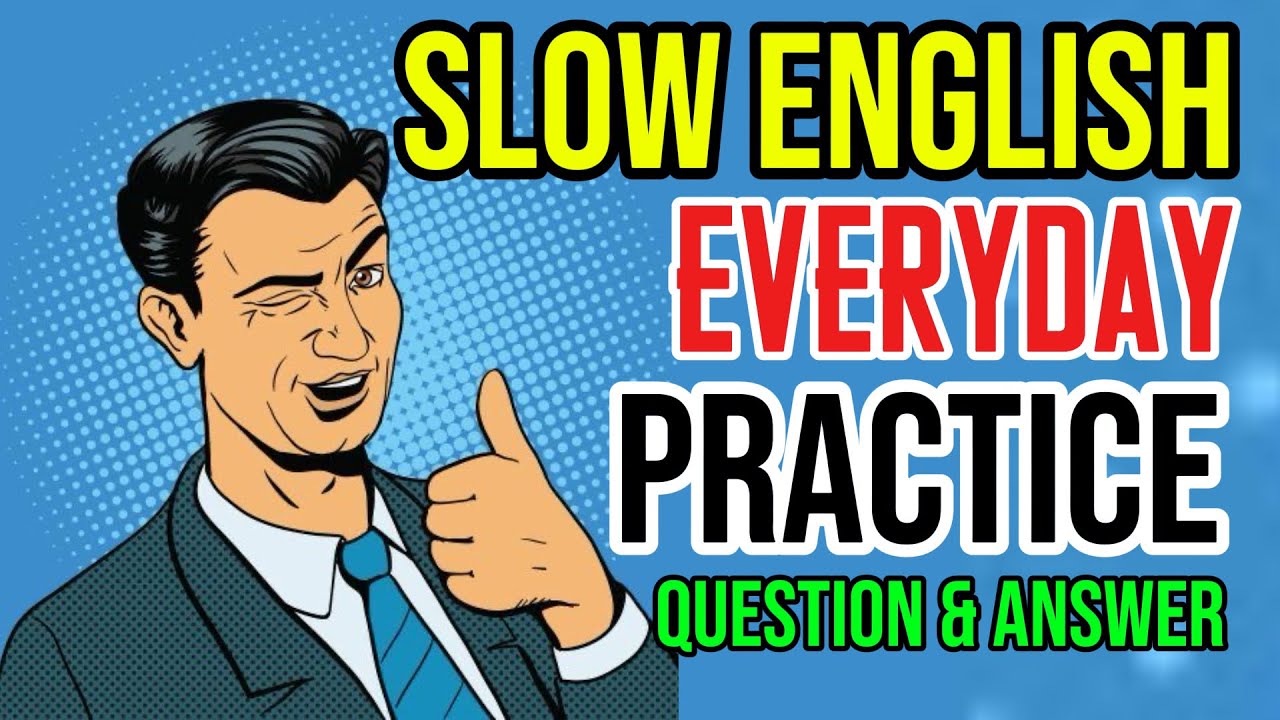 Slow English Everyday Practice | Easy Question & Answer for Daily Conversation (Beginner Friendly)