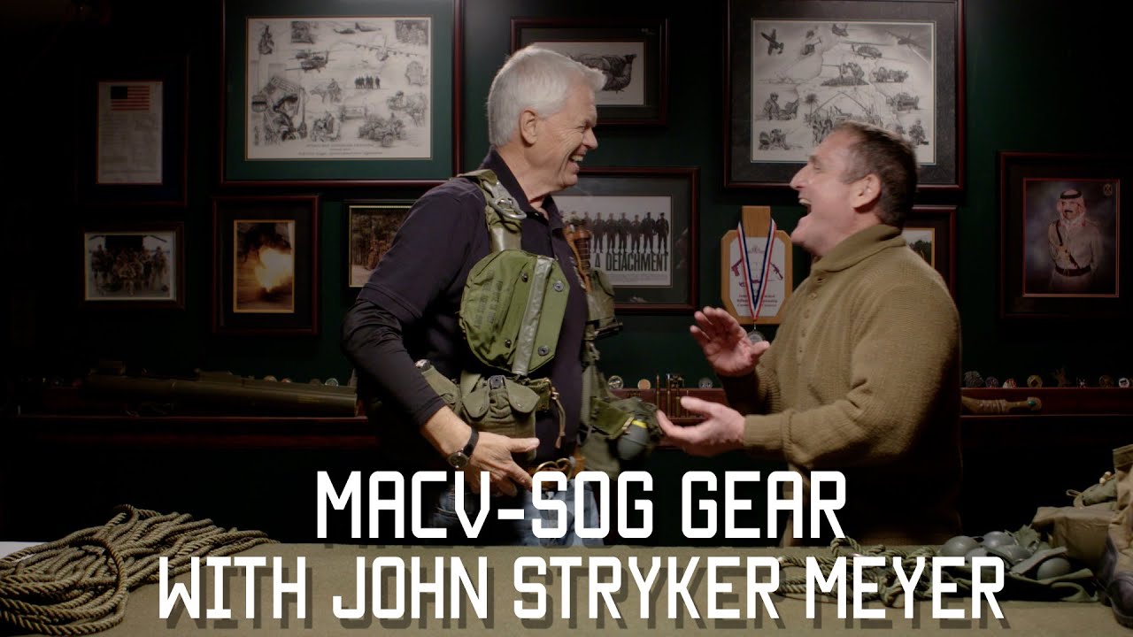 MACV-SOG GEAR with JOHN STRYKER MEYER
