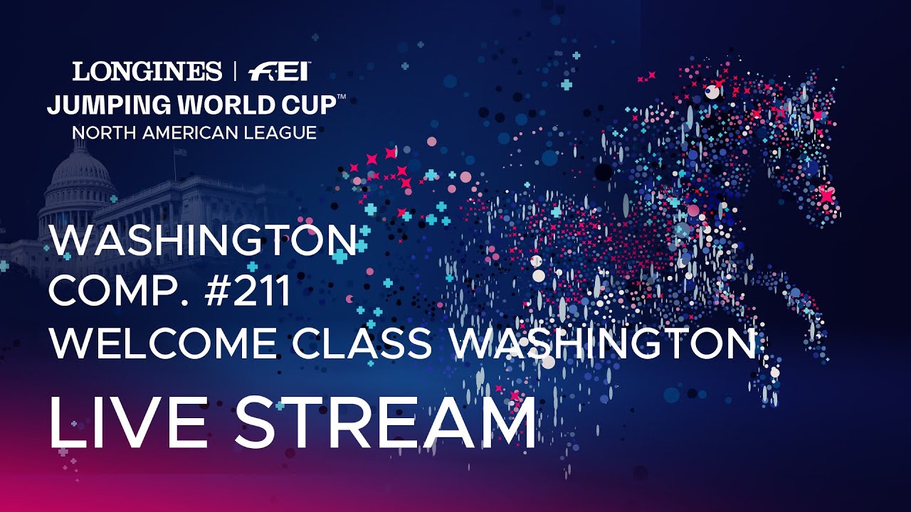 RE-LIVE | Comp. #211 Welcome Class Washington | Longines FEI Jumping World Cup Washington 2025