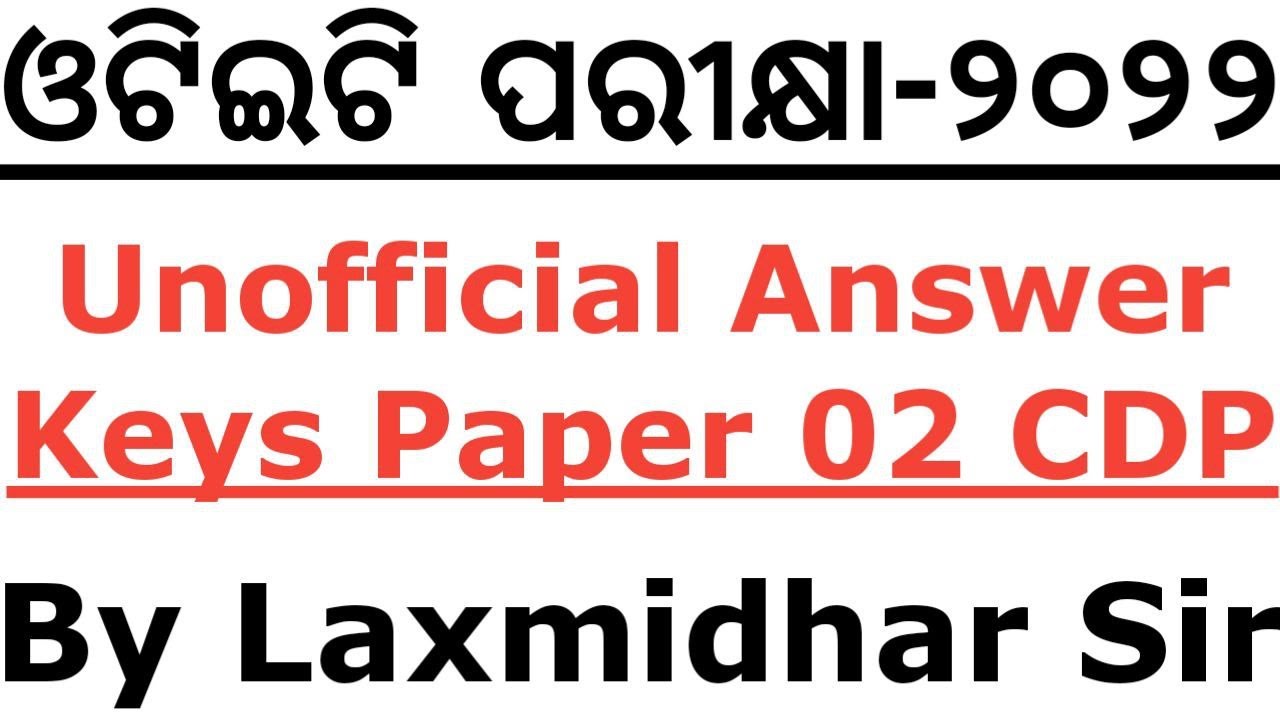 OTET EXAM 2022 I PAPER 02 CDP ANSWER KEY I OTET PAPER 02 ANSWER KEY BY LAXMIDHAR SIR I OTET 2022-23