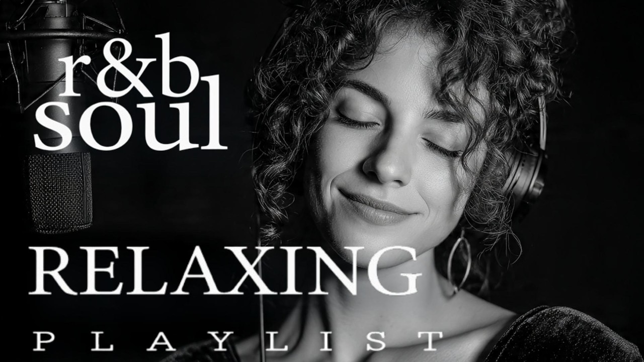 [Relax R&B] Unwind & Reflect Playlist – Smooth Love Songs & Emotional Chill Mix for the Heart