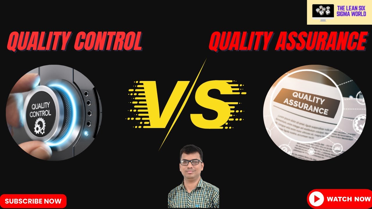 Master QUALITY CONTROL VS QUALITY ASSURANCE In 6 Minutes! I The Lean Six Sigma World