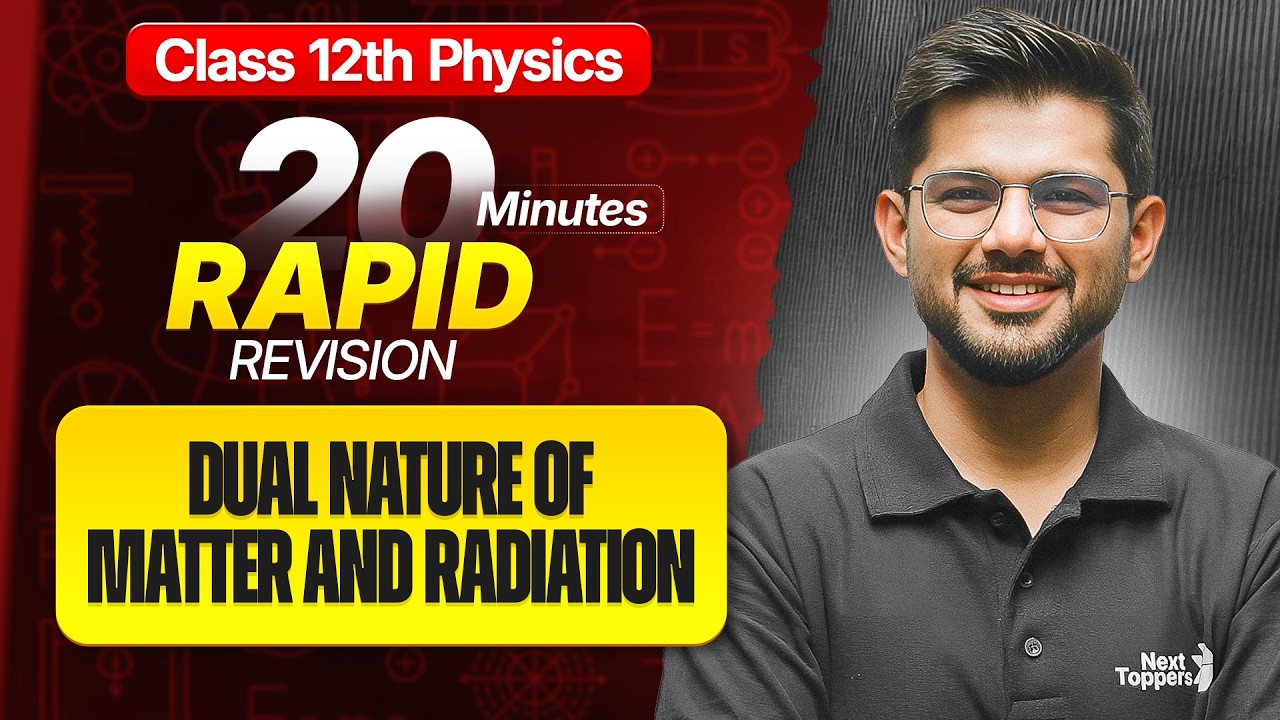 Dual Nature of Radiation and Matter Class 12 RAPID REVISION | 12th Physics Chapter-11 One Shot