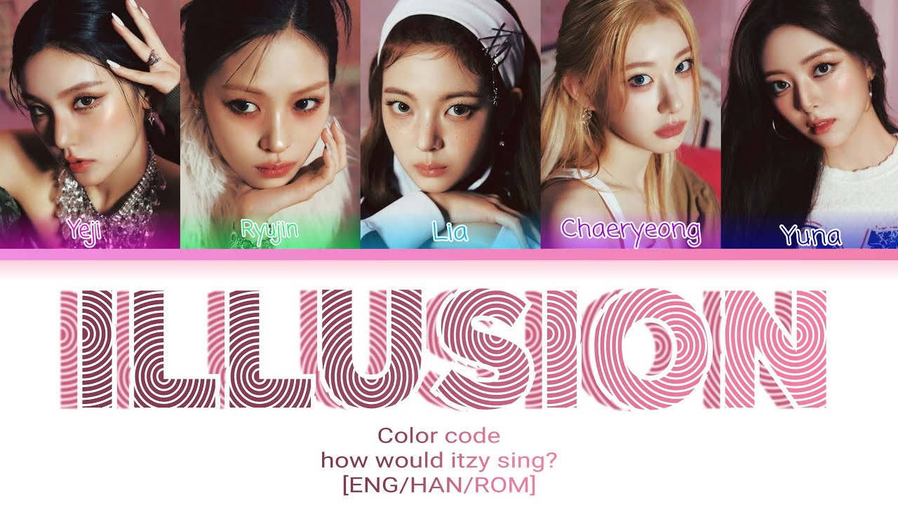 How would ITZY sing Illusion by Aespa [Color code]