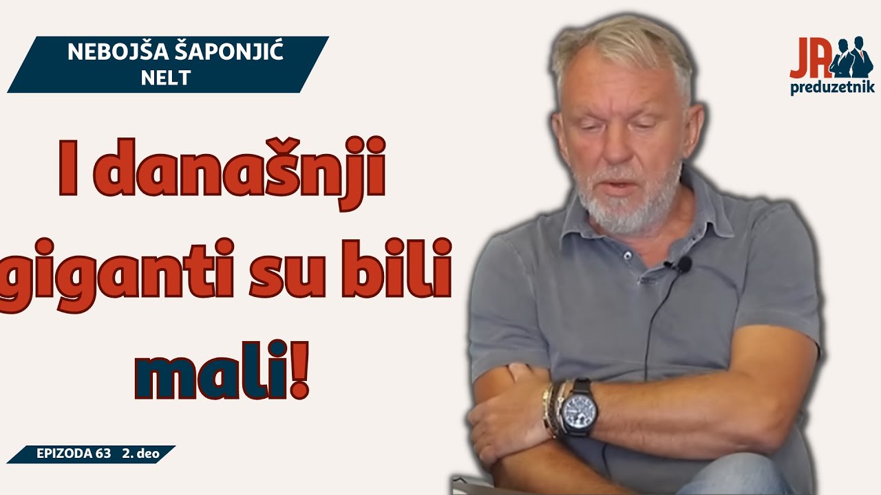 Ja, Preduzetnik - Epizoda 63 - Nebojša Šaponjić, Nelt, 2. deo