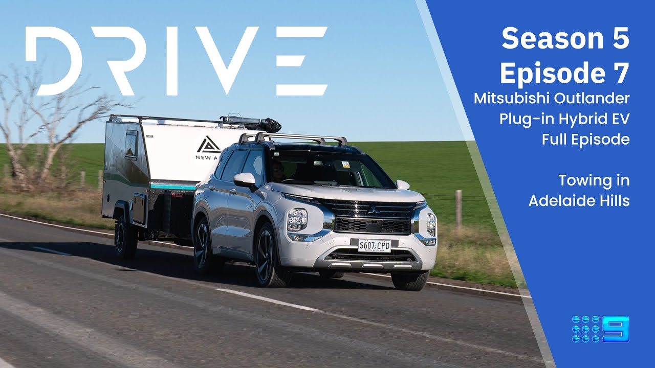 Towing In Adelaide Hills with the Mitsubishi Outlander Plug-In Hybrid EV | Drive TV S05 E07