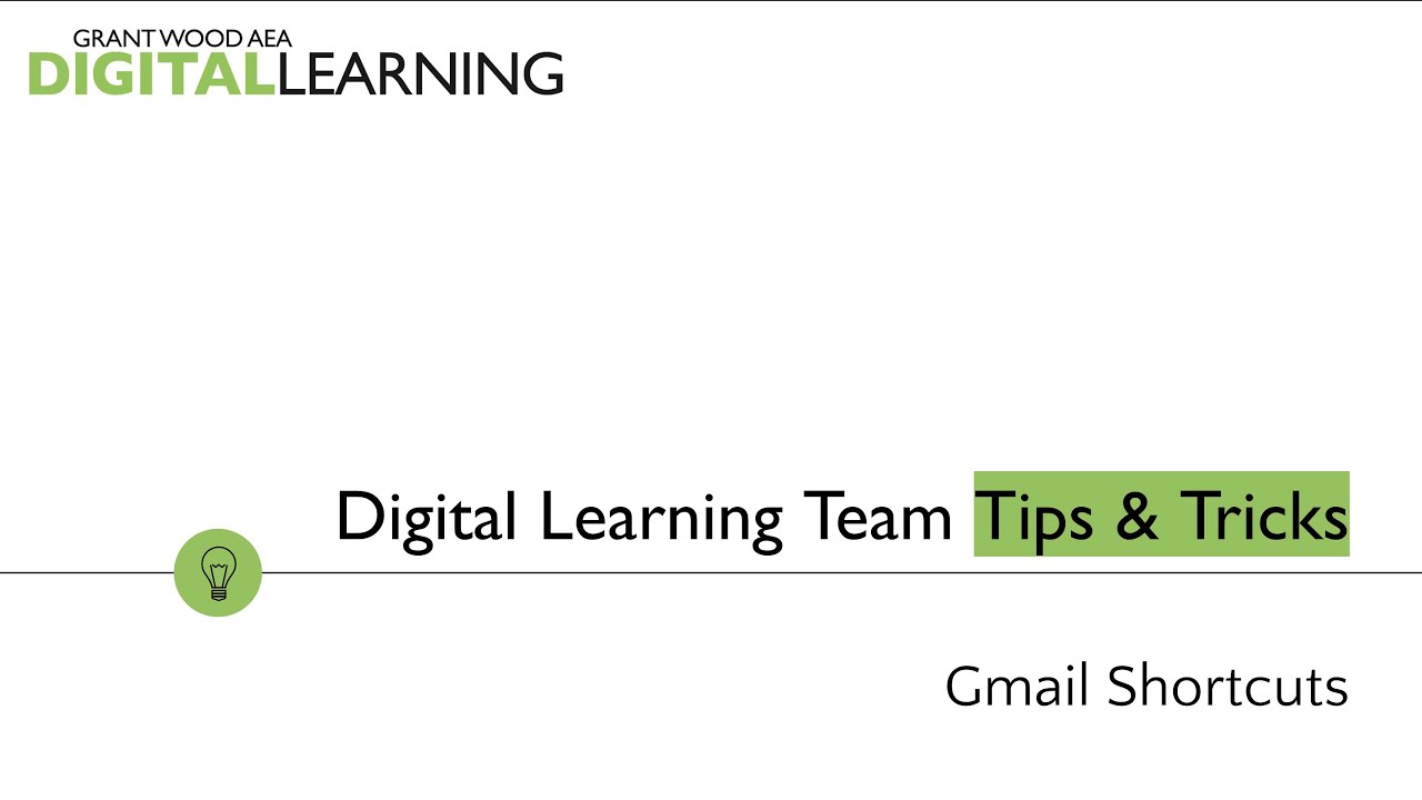 Gmail: Shortcuts - Digital Learning Team Tips & Tricks
