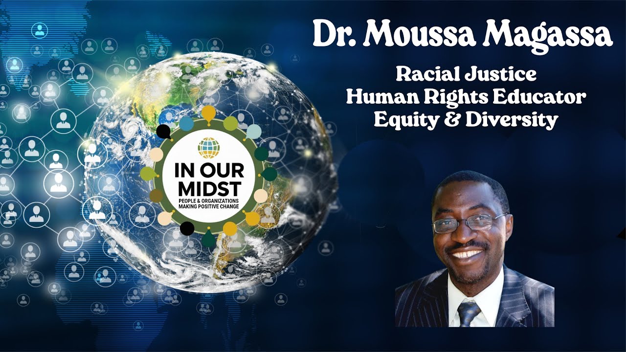 Dr. Moussa Magassa: Racial Justice and Human Rights Educator in Equity & Diversity