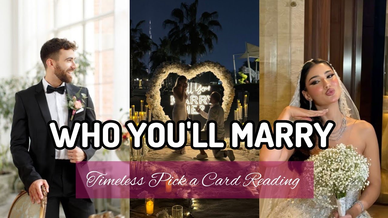 Pick a Card: Who Will You Marry? 💍💕🥰 | 100% Accurate & Detailed | Timeless Reading |