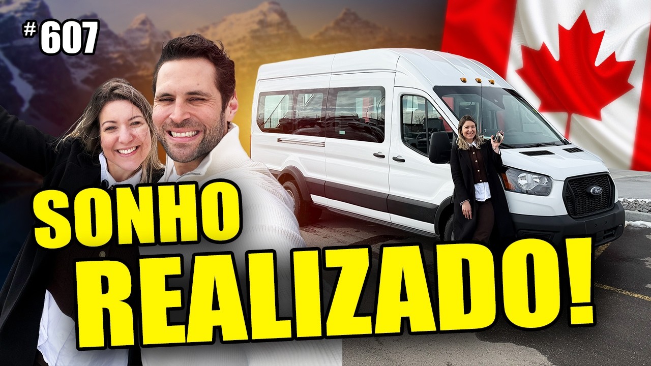 NOSSA MAIOR CONQUISTA NO CANADÁ? Compramos a VAN do TwoCanada Experience #607