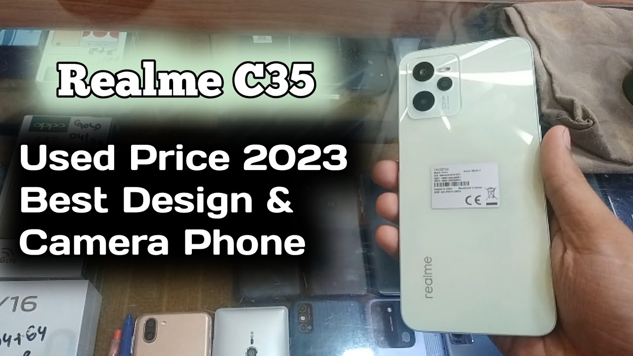Realme C35 used price in 2023 | realme C35 review | realme used mobile prices in Pakistan