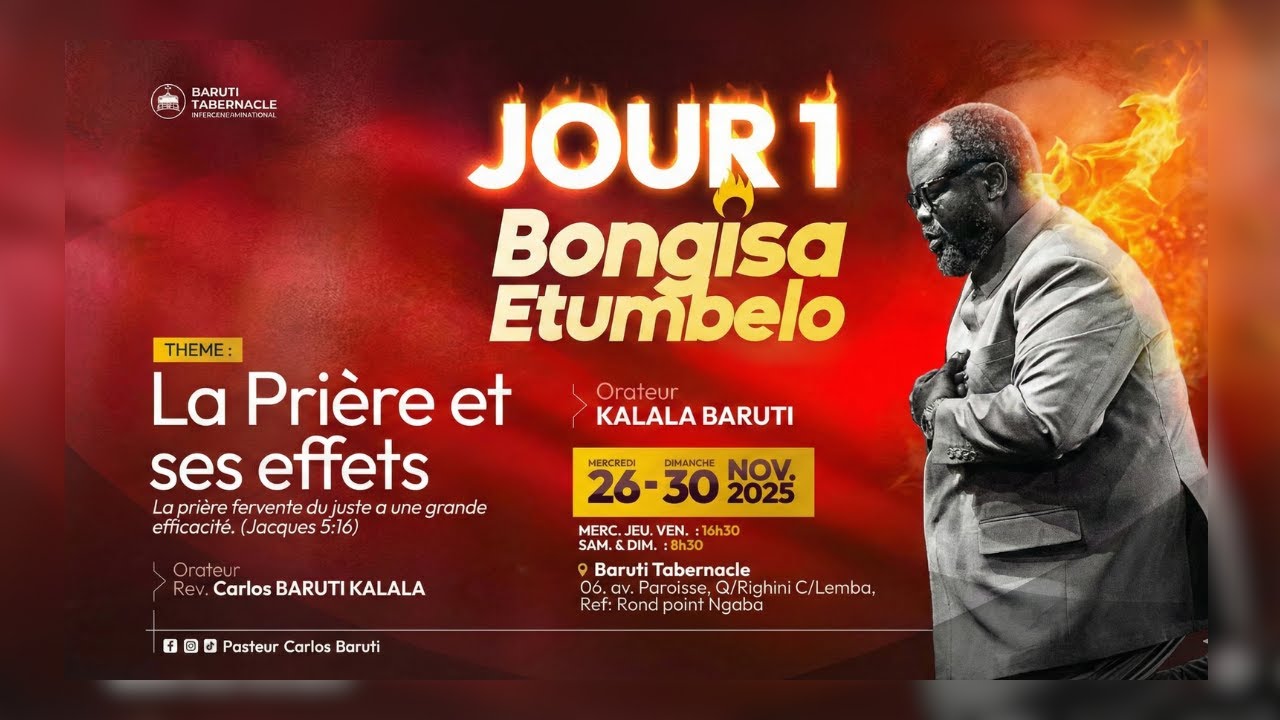 LA PRIERE ET SES EFFETS |  BONGISA ETUMBELO Jour 1 Past Carlos Baruti Mercredi 26.11.2025
