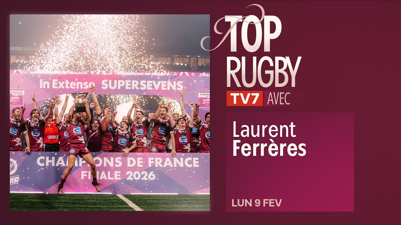 TOP RUGBY avec Laurent Ferrères