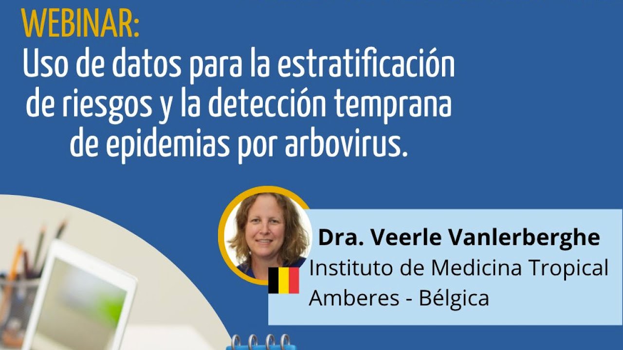 USO DE DATOS PARA LA ESTRATIFICACIÓN DE RIESGOS Y LA DETECCIÓN TEMPRANA DE EPIDEMIAS POR ARBOVIRUS