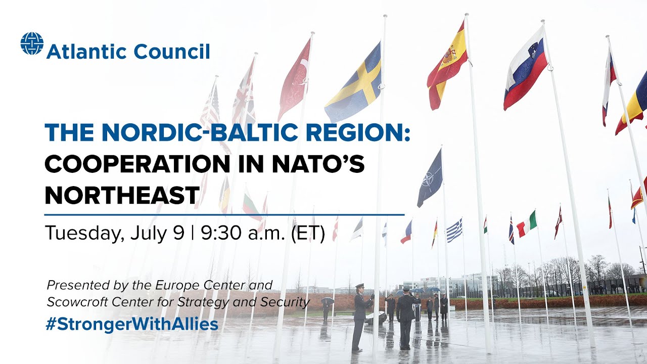 The Nordic-Baltic region: Cooperation in NATO’s northeast