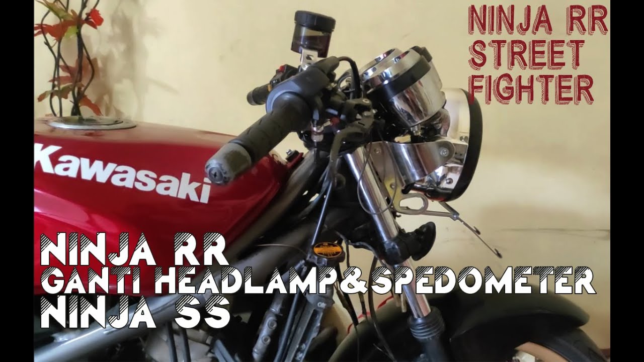 Ninja RR ganti headlamp bulat Ninja SS | Don't Tell My Wife (DTMW) Project #1