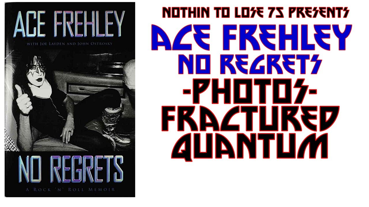 Ace Frehley - No Regrets Audio - Photos - Fractured Quantum