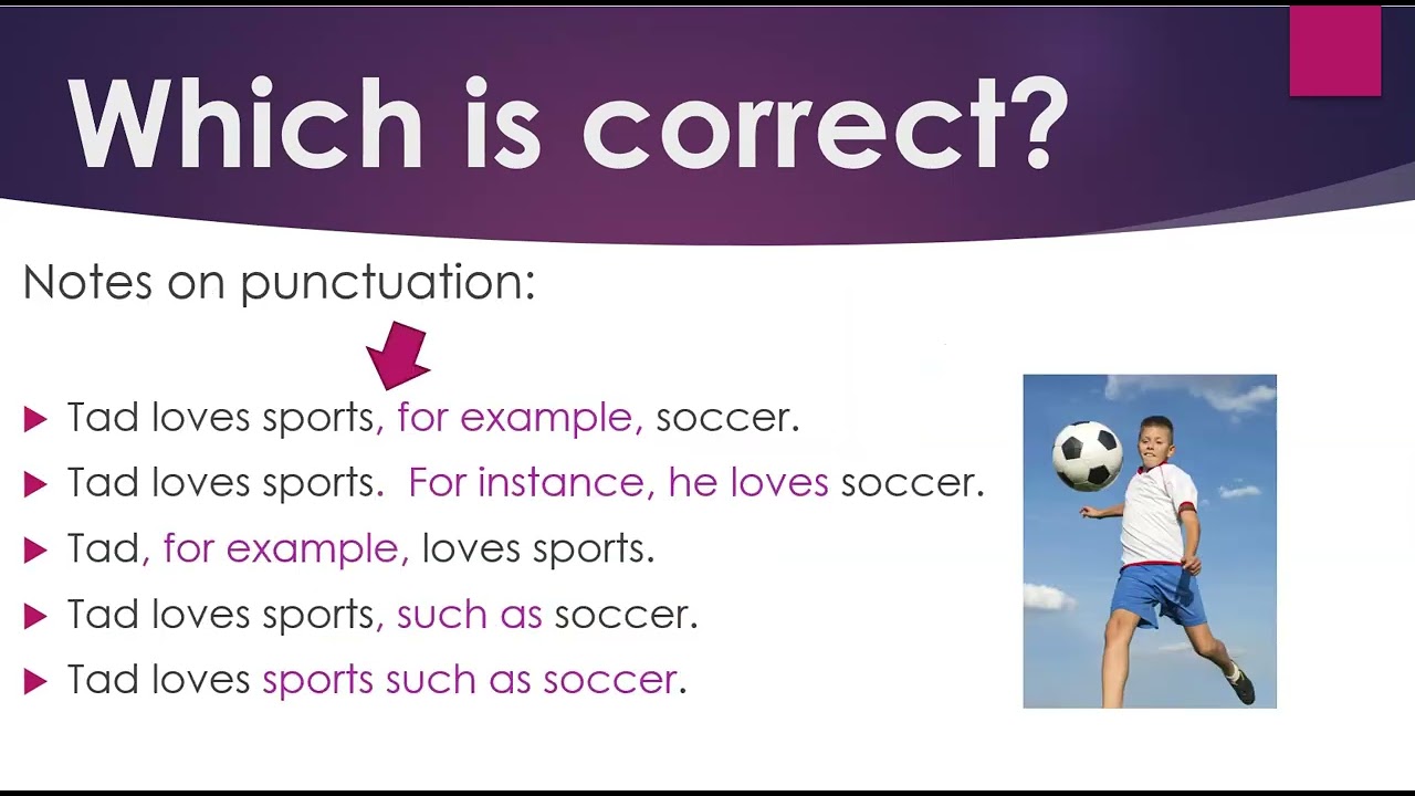 Learning English correctly:  For example, for instance, such as
