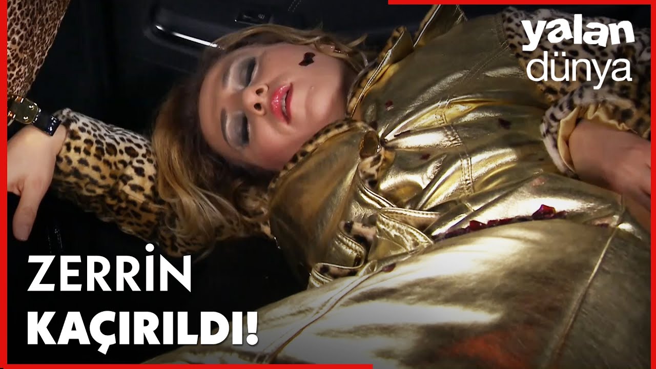 Zerrin Kaçırıldı! - Yalan Dünya Özel Klip