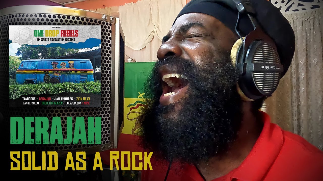 Derajah & Spirit Revolution - Solid As A Rock - One Drop Rebels 2025