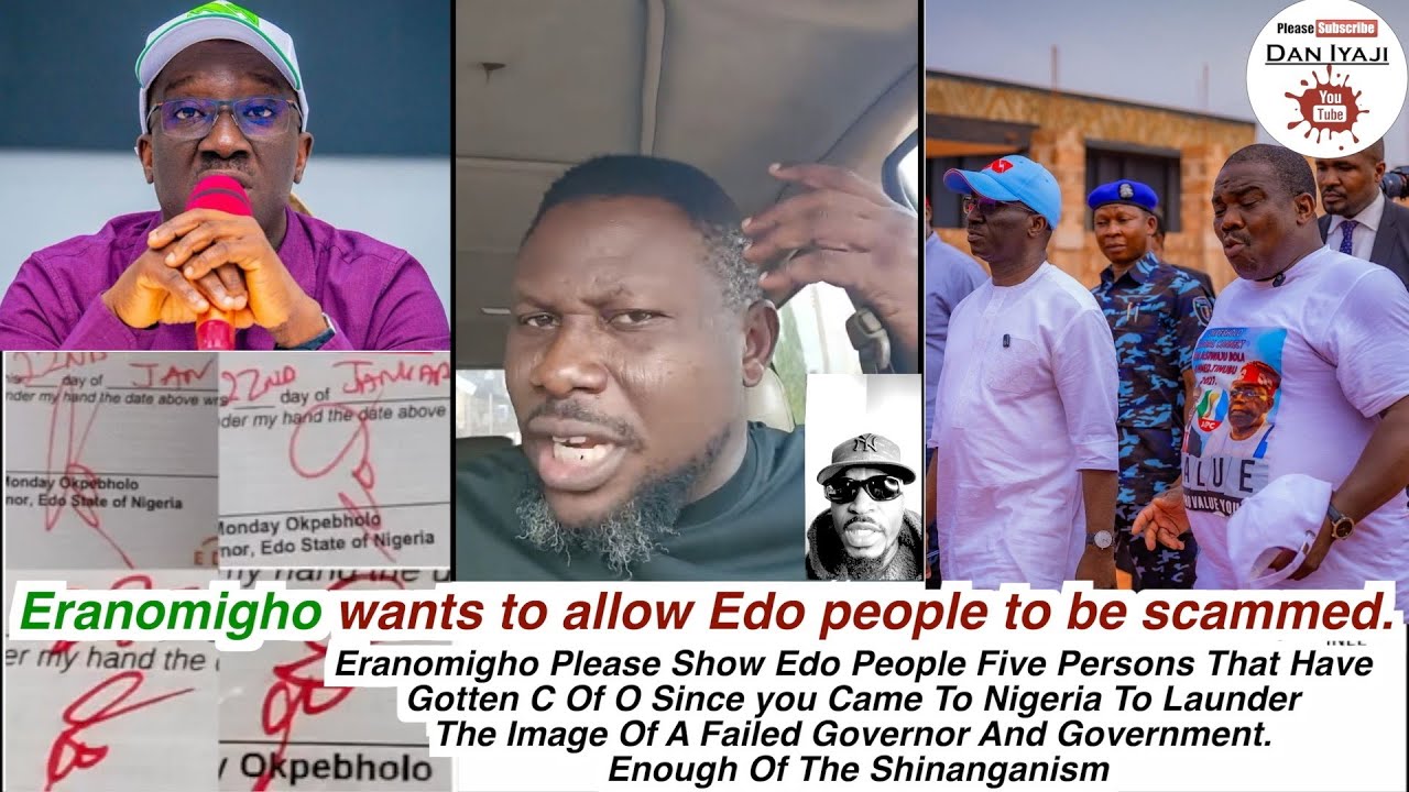 Eranomigho wants to allow Edo people to be scammed, Show Edo People Five Persons That Gotten C OF O
