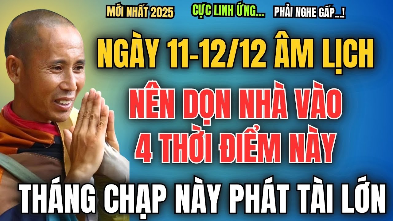 NGÀY 11/12-12/12 ÂM LỊCH, NÊN DỌN NHÀ VÀO 4 THỜI ĐIỂM NÀY, THÁNG CHẠP NÀY PHÁT TÀI LỚN