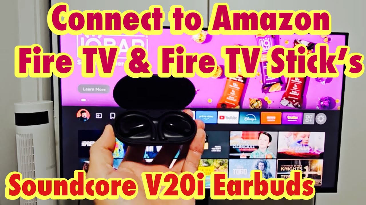 Soundcore V20i Earbuds: Connect to Amazon Fire TV or Fire TV Stick's
