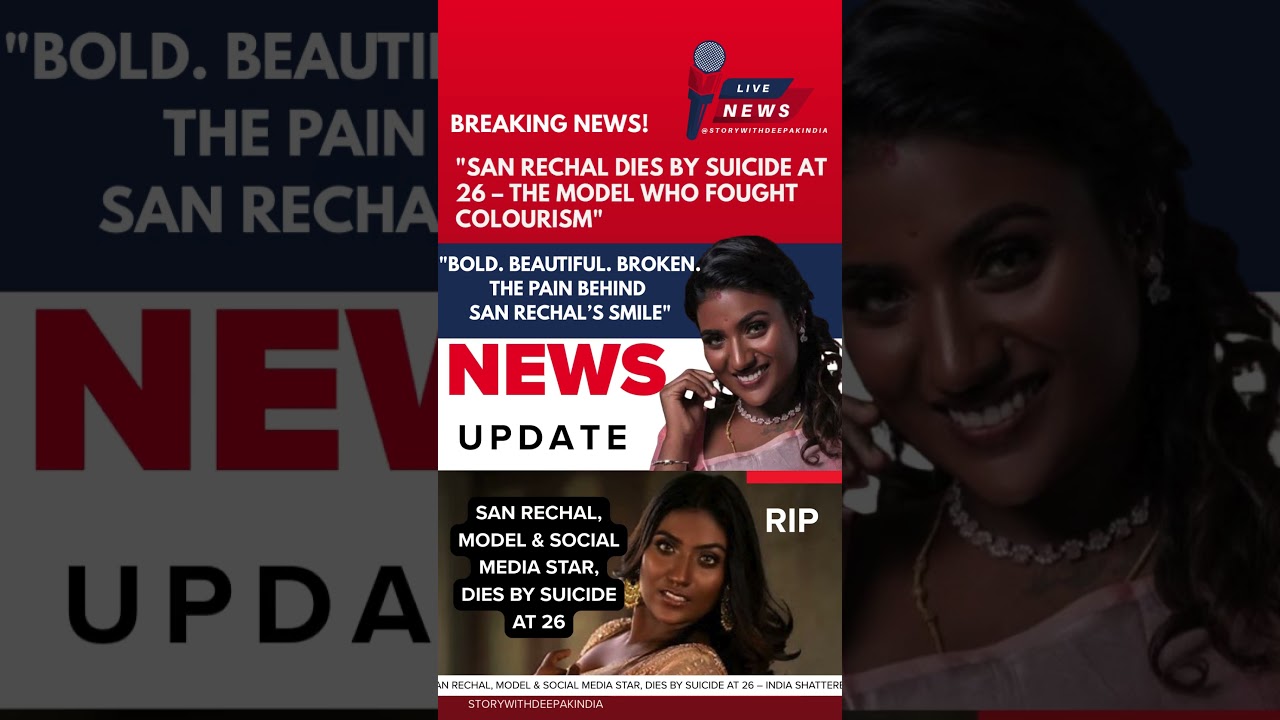 San Rechal, Model & Social Media Star, Dies by Suicide at 26
