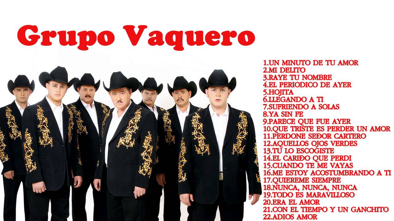 Grupo Vaquero sus mejores Éxitos 2016   Grupo Vaquero mix canciones completas
